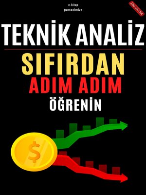cover image of Teknik Analiz--Sıfırdan Adım Adım Öğrenin